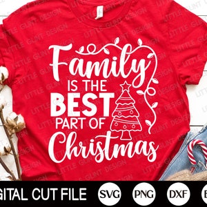 Familie ist der beste Teil von Weihnachten SVG, Weihnachten SVG, Familie Weihnachten Png, Weihnachtsspruch-Shirt, Geschenk, Png, Dxf, SVG-Dateien für Cricut