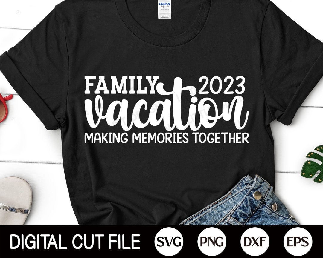 Family Vacation 2023 Svg Summer Vacation Svg Vacation Shirt - Etsy