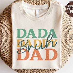 Dada Daddy Dad Bruh SVG, Funny Fathers Day Svg, Dad Quotes Svg, Gifts For Dad, Png, Svg Files For Cricut