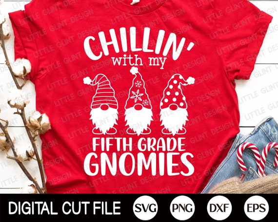 Womens Chillin' With My Fifth Grade Gnomies Teacher Christmas Gift T-Shirt Womens Chillin' With My Fifth Grade Gnomies Teacher Christmas Gift T-Shirt