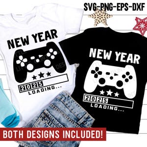 Chargement du nouvel an SVG, SVG du nouvel an 2025, contrôleur de jeu Png, chemise de jeu du nouvel an, sublimation Png, fichiers Svg pour Cricut