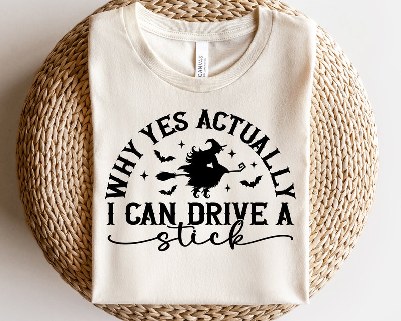 Why Yes Actually I Can Drive A Stick SVG, Halloween Svg, Witch Svg, Halloween Quote Png, Vintage Halloween Shirt Svg, Svg Files For Cricut image 3