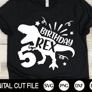 Dinosaur Anniversaire Rex Svg, 5e anniversaire Svg, Anniversaire Garçon Svg, T-rex Svg, Enfants cinq anniversaire, Anniversaire Saurus Chemise, Svg Fichiers pour Cricut