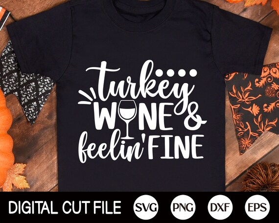 Turkey Wine Feeling Fine T-Shirt Turkey Wine Feeling Fine T-Shirt