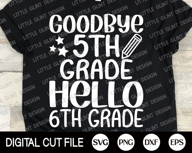 Goodbye 5th Grade Bonjour 6ème année Svg, Chemise de 5ème année, Shcool Grade Gift Svg, 5th Grade Png, Teacher Shirt Design, Svg Files For Cricut image 1