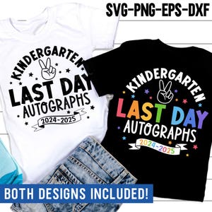 Autógrafos del último día 2025 SVG, Último día de clases Svg, Último día de jardín de infantes, Regalo para niños, Camiseta de fin de clases, Archivos Svg para Cricut