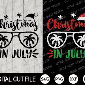 May include: Black and white digital cut file design featuring the text "Christmas in July" with a pair of sunglasses and a Santa hat. The design is perfect for creating festive crafts and decorations.