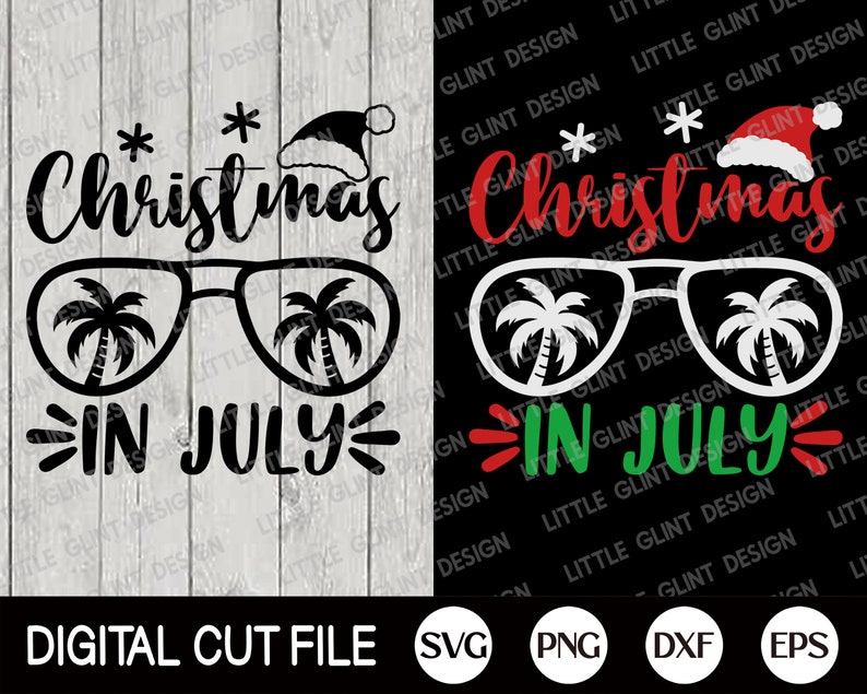 May include: Black and white digital cut file design featuring the text "Christmas in July" with a pair of sunglasses and a Santa hat. The design is perfect for creating festive crafts and decorations.