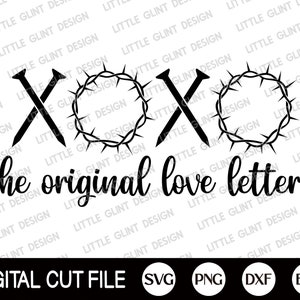 XOXO Svg, XOXO The original love letters Svg, Easter Svg, Jesus Crown, Christian Svg, Love letter, Xoxo Cut Files, Dxf, Svg Files For Cricut