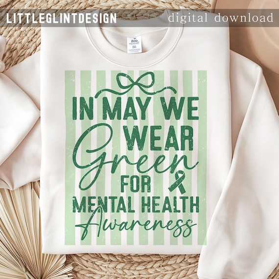 In May We Wear Green SVG PNG, Mental Health Awareness Png, Coquette Preppy Health Awareness Shirt (Digital Download)