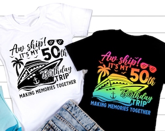 Cruzeiro de aniversário SVG, Ah, navio, é minha viagem de 50 anos SVG, Férias de aniversário SVG, Camisa de férias de 50 anos, Arquivos SVG para Cricut