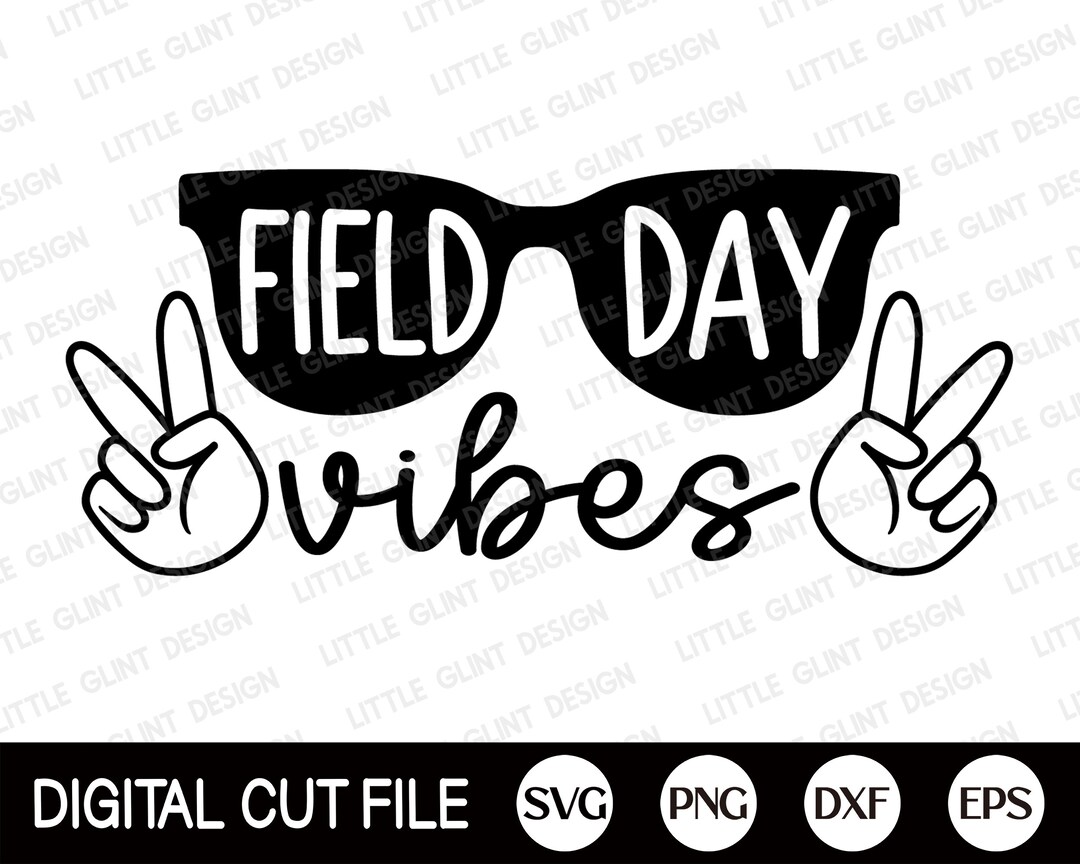 Field Day Vibes Svg, Field Day Svg, Last Day of School, School Game Day