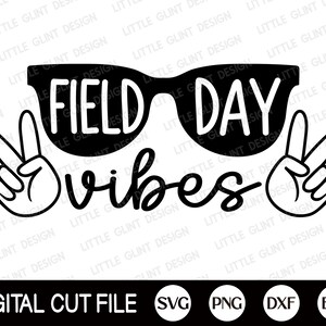 Field Day Vibes Svg, Field Day Svg, Last Day of School, School Game Day, Fun Day, Teacher Shirt, Svg Files for Cricut