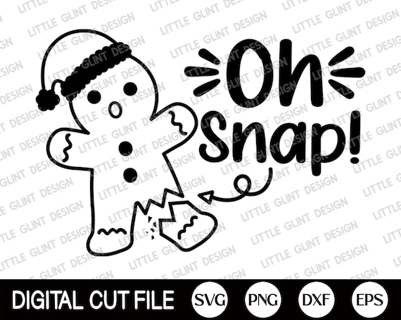 Funny Christmas SVG, Oh Snap Svg, Christmas Cookies, Christmas Cut