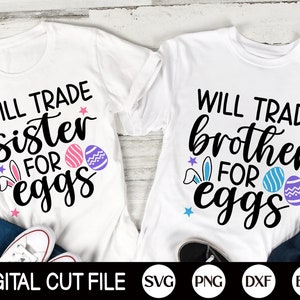 Intercambiará por huevos svg, huevo de Pascua svg, hermano divertido hermana, camisa de Pascua familiar, regalo de niños de Pascua, archivos svg para cricut, silueta