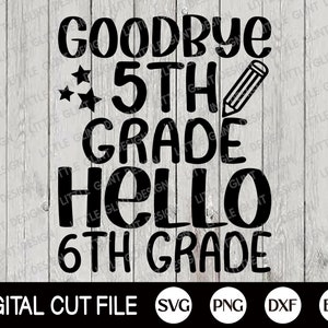 Goodbye 5th Grade Bonjour 6ème année Svg, Chemise de 5ème année, Shcool Grade Gift Svg, 5th Grade Png, Teacher Shirt Design, Svg Files For Cricut image 2