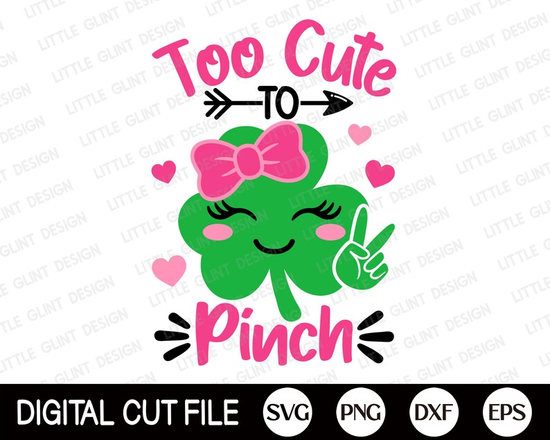 Too Cute To Pinch SVG, Girl St Patrick Day SVG, Shamrock Svg, Clover Svg, Saint Patricks Shirt, Svg Files For Cricut, Silhouette image 2