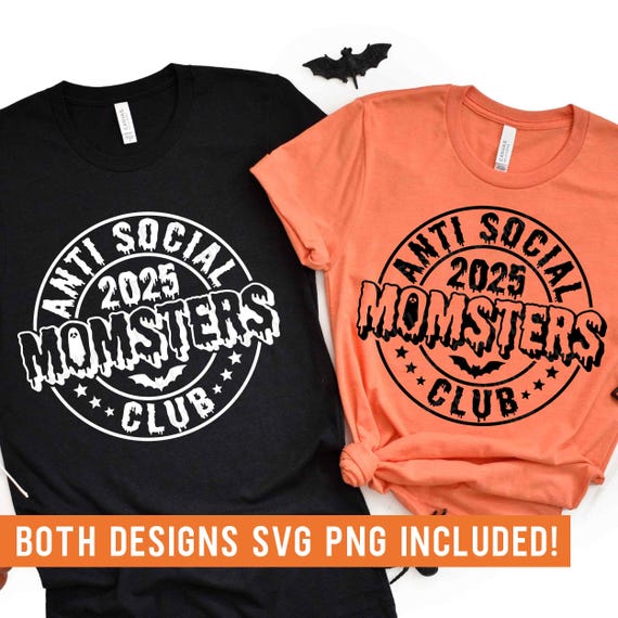 Anti Social Momsters Club SVG, Halloween 2025 Svg, Momsters Svg, Halloween Mom Shirt Svg, Anti Social Moms Club Png, Svg Files For Cricut