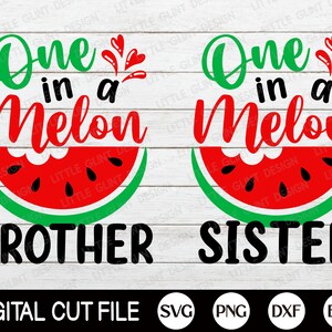 Eins in einer Melonen SVG, Sommer Svg, Lustige Bruder Schwester, Wassermelonen Svg, Familie Urlaub Svg, Sommer Kinder Shirt Design, Svg Dateien für Cricut