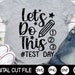 Let's Do This Svg Test Day Shirt School Svg Teacher - Etsy