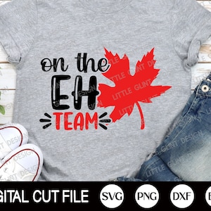 Canadá Svg, En el equipo EH, Día de Canadá Svg, Camisa de bandera de Canadá, Svg patriótico, Archivo de corte de hoja de arce, Archivos Svg para Cricut, Archivos de silueta