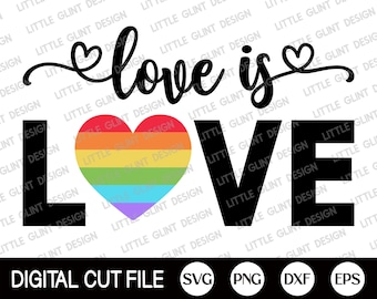 Gay Pride Svg, Love Is Love Svg, Pride Svg, Rainbow Svg, LGBTQ Svg, LGBT day Clip Art, Lesbian Cut file, Svg Files For Cricut, Silhouette