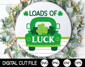 St Patrick Door Hanger SVG, Loads of Luck, Welcome Sign SVG, Truck, Shamrock, Clover Png, St Patty Door Decor, Dxf, Svg Files for Cricut