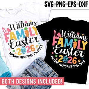Easter Family 2026 SVG PNG, Easter 2026 SVG, Making Memories Together Png, Family Easter Shirt, Svg Files For Cricut