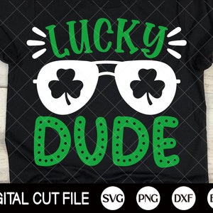 St Patricks Day Svg, Lucky Dude Svg, Lucky Clover Svg, Lucky Shirt Svg, St Patricks Kids Shirts, PNG, DXF, Svg Files For Cricut