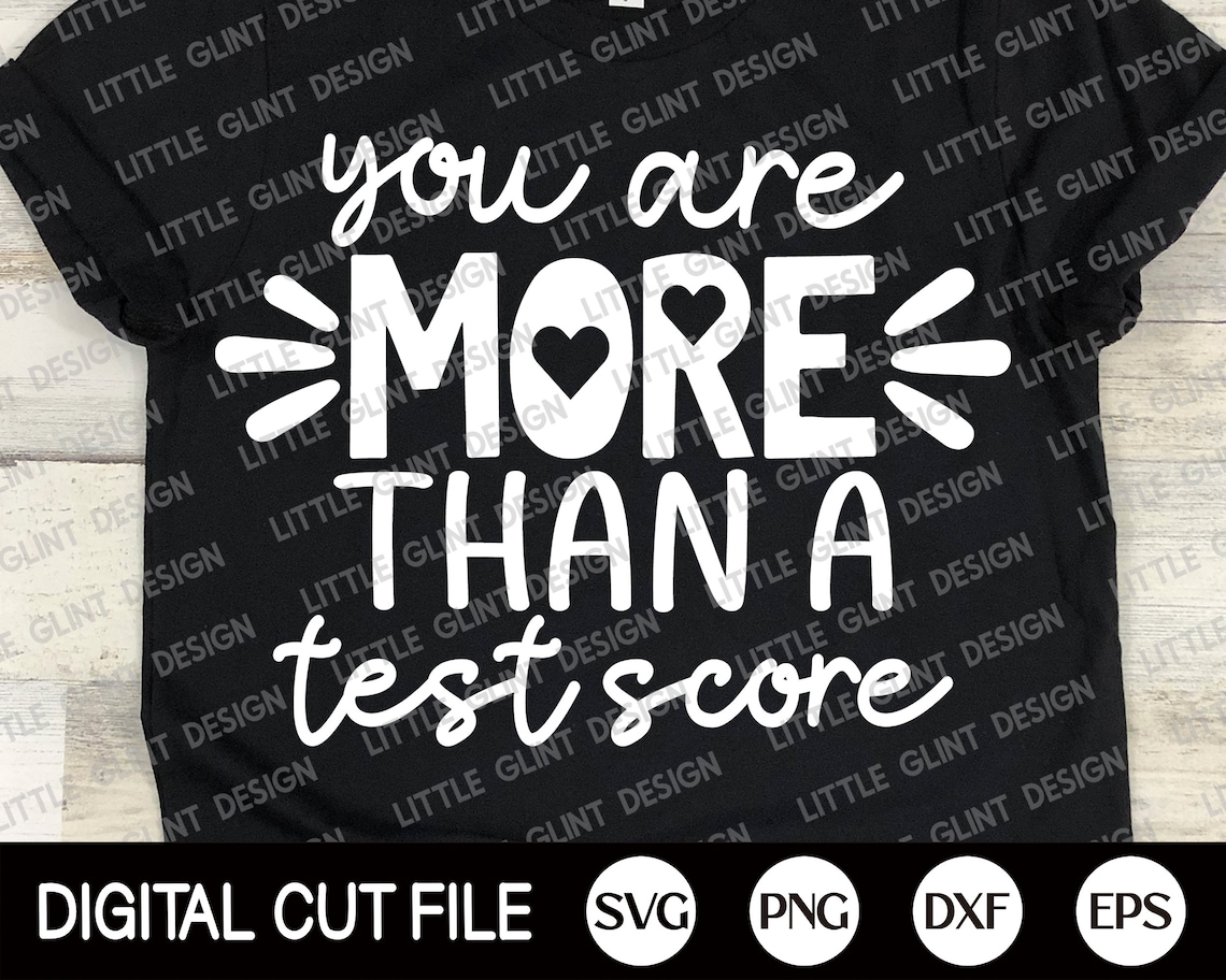 You Are More Than A Test Score Svg Teacher Shirt Gift Test | Etsy