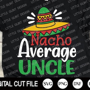 Cinco de Mayo Svg, Tio Médio Nacho, Bigode Svg, Margarita Svg, Camisa Mexicana, Cinco de Mayo Png, Camisa Tio, Arquivos Svg Para Cricut