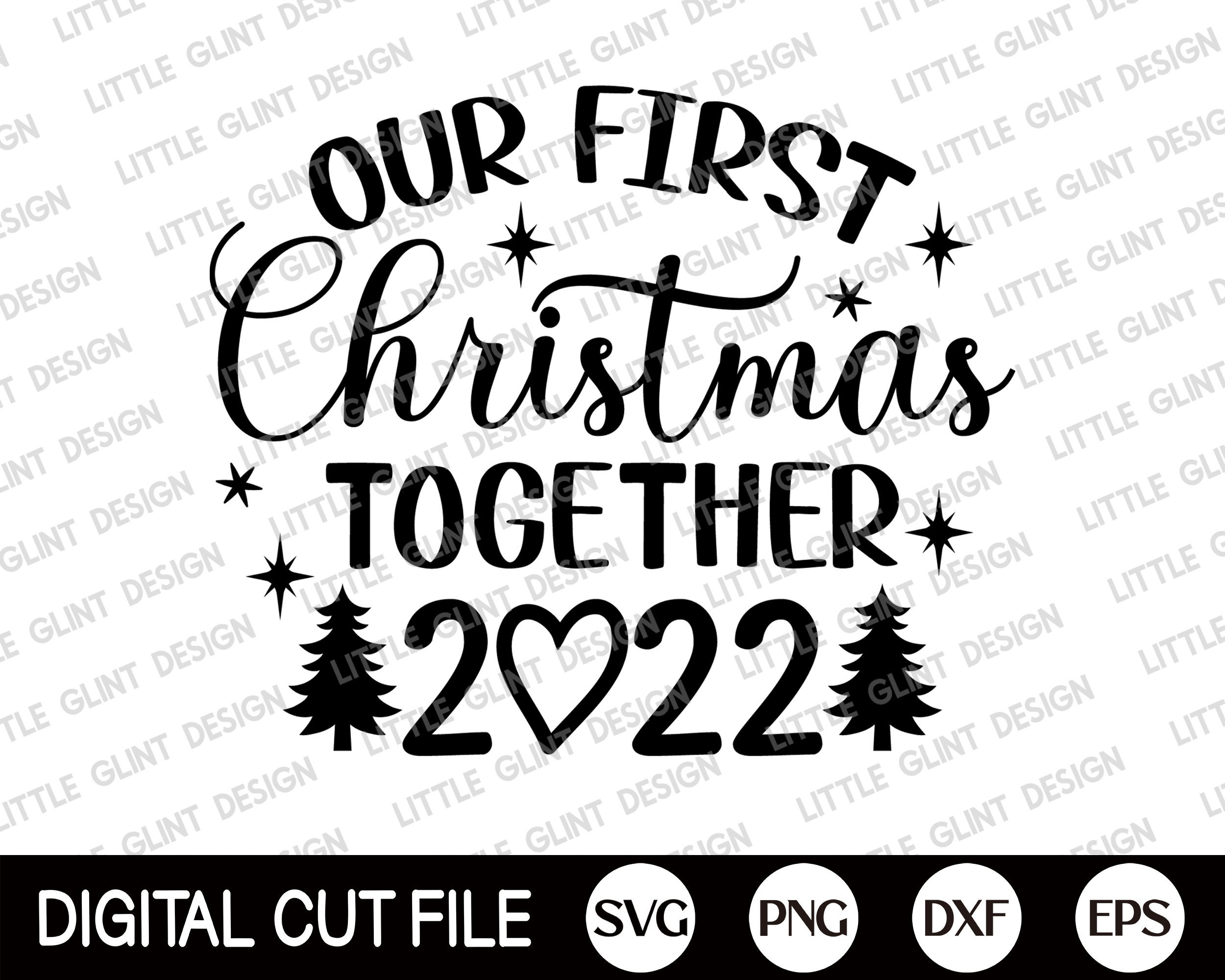 Our First Christmas Together 2022 SVG Christmas Ornament SVG Etsy