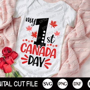 My 1st Canada Day Svg, Canada Svg, Baby Canada Day Svg, Maple Leaf, Canada Flag Shirt, My First Canada Day Shirt, Dxf, Svg Files For Cricut