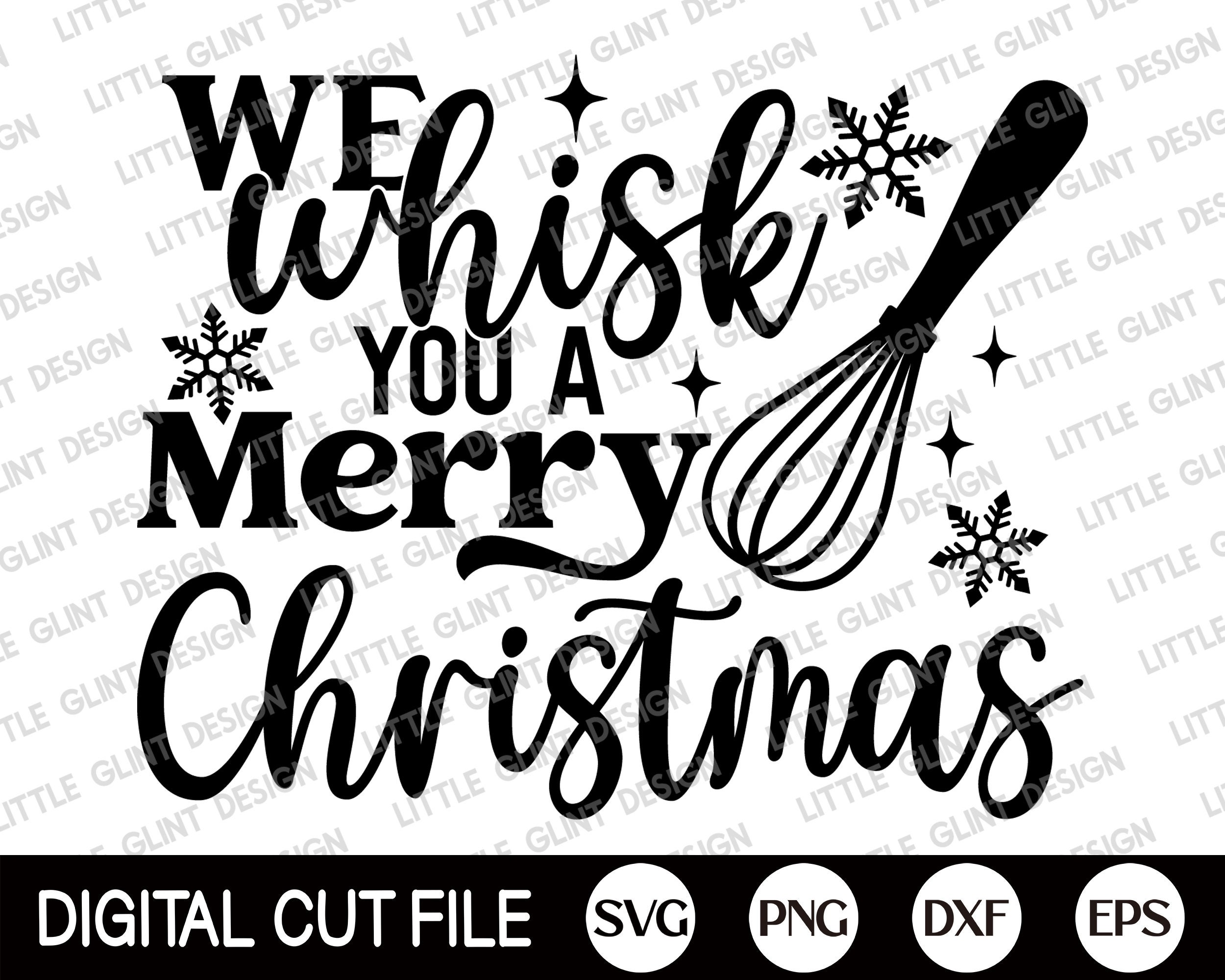 We Whisk You A Merry Christmas SVG Christmas Baking SVG | Etsy