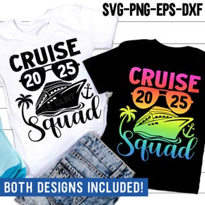 Cruise Squad 2025 SVG, Vacation 2025 SVG, Summer Quote Svg, Family Trip, Vacation Cruise Shirt Svg, Svg Files For Cricut