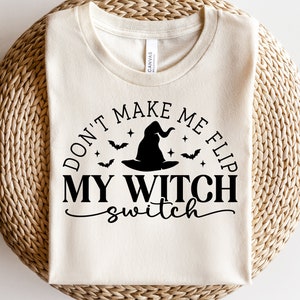 Don’t Make Me Flip My Witch Switch SVG Halloween Svg - Etsy