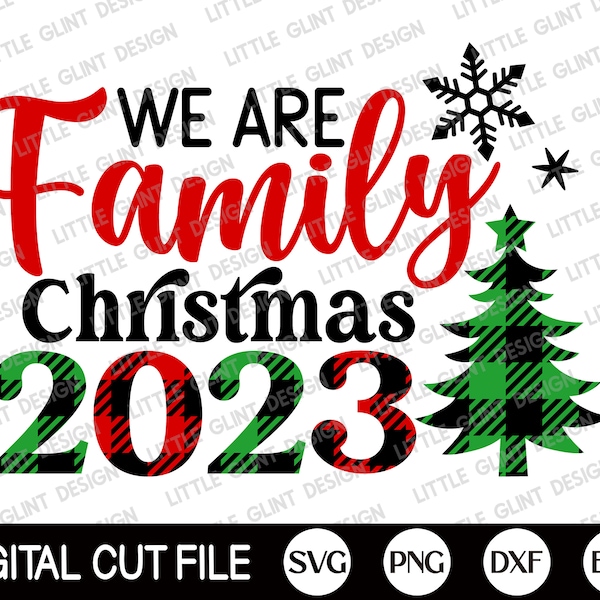 We are family Christmas 2023 SVG, Christmas SVG, Family Christmas Shirt, Christmas Crew, Merry Christmas Gift, Png, Svg Files for Cricut