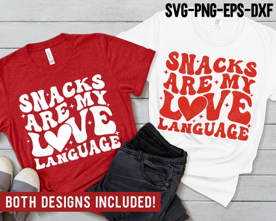 Snacks are my love language SVG, Funny Valentine SVG, Heart Png, Love Quote, Retro Valentines Day Shirts, Svg Files for Cricut