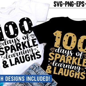 May include: Two designs for a 100 days of school shirt. One design features black text on a white shirt with gold glitter stars. The other design features gold glitter text on a black shirt with white stars. Both designs say "100 days of sparkle learning & laughs".
