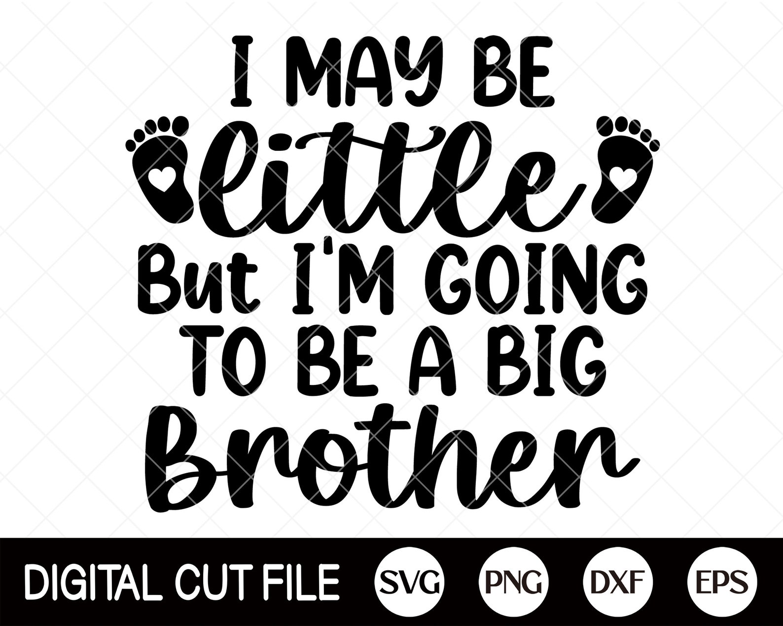 I May Be Little but I'm Going to Be a Big Brother Svg Etsy