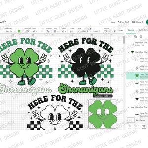 May include: A digital design featuring a green four-leaf clover with a smiling face and arms and legs. The clover is wearing green shoes and is standing on a checkered pattern. The text "Here for the Shenanigans" is written in a green and black font above the clover.