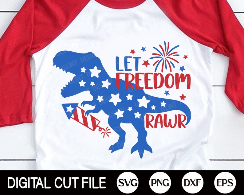Patriotic Dinosaur SVG 4th of July Svg Let Freedom Rawr Svg - Etsy
