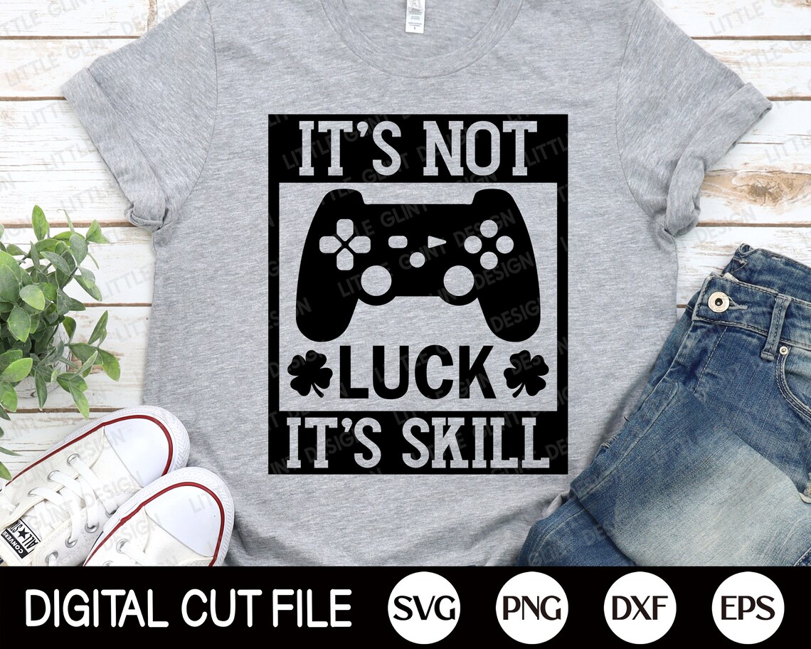St Patrick Day Video Game SVG It's Not Luck It's Etsy