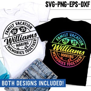 Family Vacation 2025 Making Memories Together SVG, Family Trip Png, Summer Vacation Shirt Svg, Svg Files For Cricut