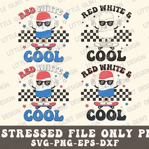 May include: Red, white, and blue popsicle cartoon character wearing sunglasses and skateboarding with the text "Red White & Cool" in a distressed font.