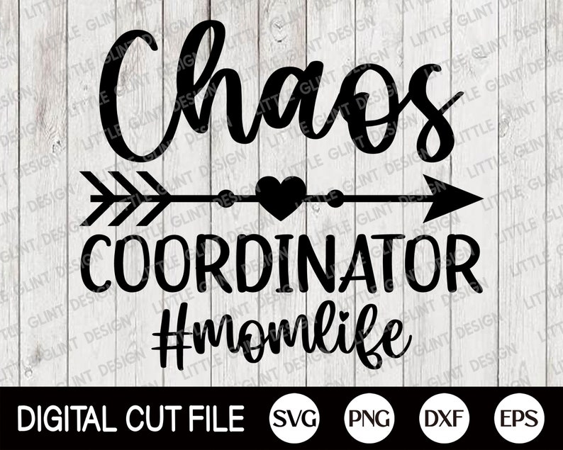 Download Quotes Svg Shirt Svg Files For Cricut Dxf Mothers Day Card Svg Funny Mom Svg Mama Svg Chaos Coordinator Mothers Day Svg Mom Life Svg Clip Art Art Collectibles Mclansys Com