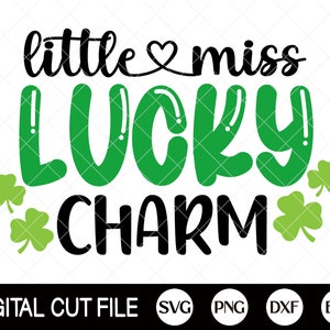 Día de San Patricio Svg, Little Miss Lucky Charm, Lucky Svg, Shamrock svg, Clover Png, Kids Shirt Design, Svg Files For Cricut