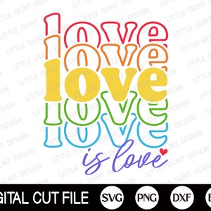 Puede incluir: Un dise&ntilde;o de archivo de corte digital con la palabra "love" repetida en un arco&iacute;ris de colores. El texto "love is love" est&aacute; escrito en cursiva debajo del dise&ntilde;o de arco&iacute;ris "love".