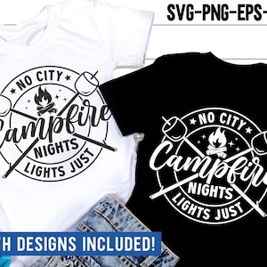 No hay luces de la ciudad solo noches de fogata SVG, Camping SVG, Camp Life Png, Camisa de camping retro, Sublimación PNG, Archivos SVG para Cricut