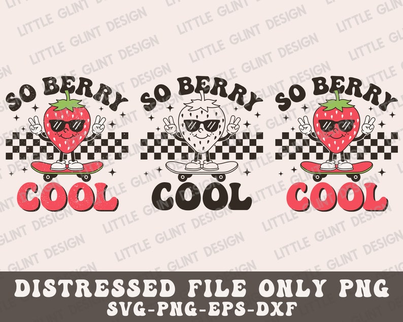 K&ouml;nnte beinhalten: Eine digitale Illustration einer Erdbeere mit Sonnenbrille, die Skateboard f&auml;hrt, mit dem Text "So Berry Cool" im Retro-Stil.